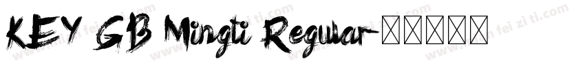 KEY GB Mingti Regular字体转换